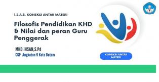 “Filosofis Pendidikan KHD & Nilai dan peran Guru Penggerak”